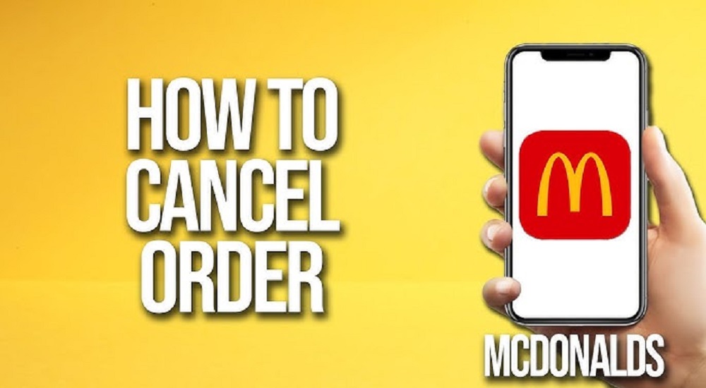 Things You Should Know When Cancel Mcdonald's App Order